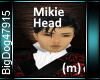 [BD]MikieHead (m)