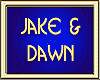 JAKE & DAWN