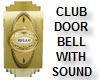RINGING- CLUB DOOR BELL