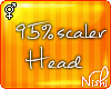[Nish] 95% Head Scaler