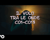 IL VOLO-TRA LE ONDE
