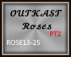 OUTKAST - Roses PT2
