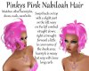 PinkysPink Nabiloah Hair
