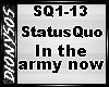 *D* StatusQuo Army now
