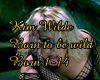 Kim Wilde Born to be...