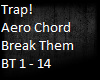 Aero Chord - Break Them