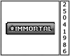 [W] IMMORTAL