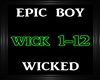 Epic Boy~Wicked