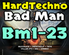HardTechno - Bad Man