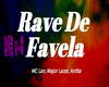 !!D RAVE DE FAVELA