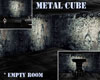 Metal Cube-Empty Room