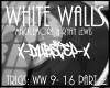 .I3. White Walls. |dub|