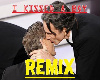 I kissed a boy REMIX
