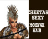 Cheetah Sexy MOHAWK1