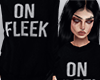 D| On Fleek