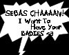 Want Sebastian's Babies?