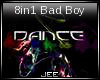 J-8in1 Bad Boy Dance