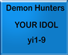 Demon Hunters-Your Idol