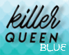 !BS Killer Queen