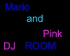 Mario and Pink DJ room