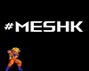 #MeshK HeadSign