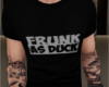 [`] Frunk as Duck Tee