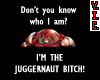 JuggernautBitchEZT