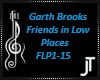 Friends In Low Places