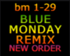 BLUE MONDAY REMIX