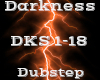 Darkness -Dubstep-