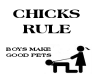 CHICKS RULE...