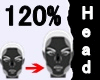 ♱ Head 120%♱