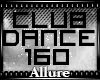 ! Club Dance 160x10