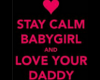 Stay Calm Babygirl