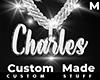 Custom Charles Chain