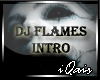 DJ Flames Intro