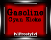 Gasoline-Cyan Kicks