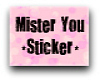 -K- Mister You Sticker.