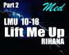 Lift Me Up - Rihanna P2