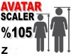 Z| Avatar Scaler %105