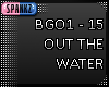 Out The Water - BGO