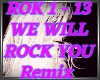 We Well Rock You Remix