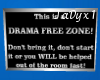 Drama Free Zone - black