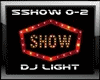 DJ LIGHT Show Sign 2