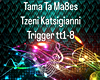 Tama Ta Ma8es-Katsigiann