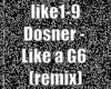 Dosner - Like a G6 rmx