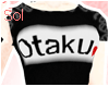 !S_Otaku T-shirt kawaii