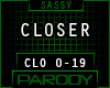!CLO - CLOSER PARODY