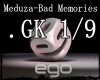 Meduza-Bad Memories