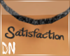 DN| Your Satisfaction